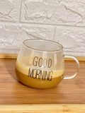 Tasse à café en verre "GOOD MORNING" 350ml